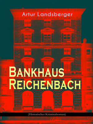 cover image of Bankhaus Reichenbach (Historischer Kriminalroman)